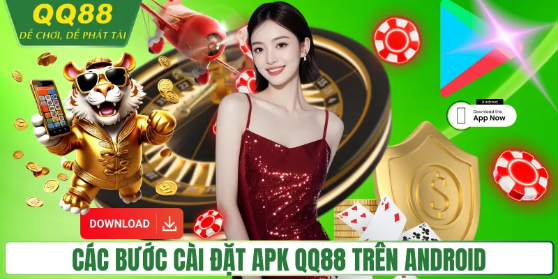 Các bước cài đặt APK QQ88 trên Android